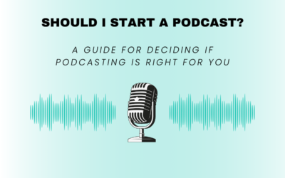 Should I Start A Podcast